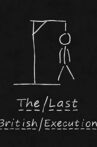 The Last British Execution Movie Streaming Online