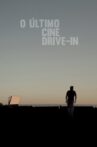 The Last Drive-In Theater Movie Streaming Online