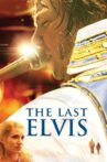 The Last Elvis Movie Streaming Online