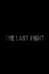 The Last Fight Movie Streaming Online