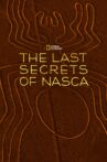 The Last Secrets of the Nasca Movie Streaming Online