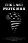 The Last White Man Movie Streaming Online