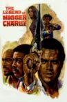 The Legend of Nigger Charley Movie Streaming Online