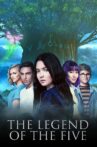 The Legend of The Five Movie Streaming Online