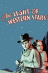 The Light of Western Stars Movie Streaming Online