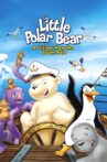 The Little Polar Bear: A Visitor from the South Pole Movie Streaming Online