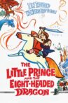 The Little Prince and the Eight-Headed Dragon Movie Streaming Online