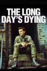 The Long Day's Dying Movie Streaming Online