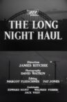 The Long Night Haul Movie Streaming Online