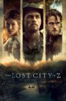 The Lost City of Z Movie Streaming Online