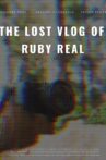 The Lost Vlog of Ruby Real Movie Streaming Online