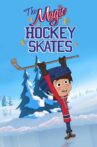 The Magic Hockey Skates Movie Streaming Online
