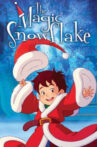 The Magic Snowflake Movie Streaming Online