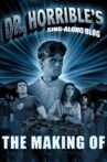 The making of 'Dr. Horrible's Sing-Along Blog Movie Streaming Online