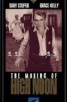 The Making of High Noon Movie Streaming Online