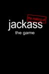 The Making of 'Jackass: The Game' Movie Streaming Online