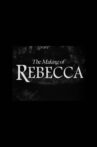 The Making of Rebecca Movie Streaming Online