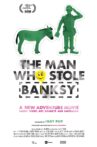 The Man Who Stole Banksy Movie Streaming Online