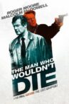 The Man Who Wouldn't Die Movie Streaming Online