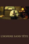 The Man Without a Head Movie Streaming Online