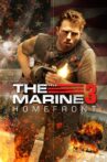 The Marine 3: Homefront Movie Streaming Online