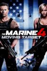The Marine 4: Moving Target Movie Streaming Online