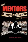 The Mentors: Kings of Sleaze Rockumentary Movie Streaming Online