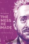 The Mess He Made Movie Streaming Online