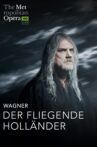 The Metropolitan Opera: Der Fliegende Holländer Movie Streaming Online