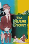 The Miami Story Movie Streaming Online