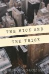 The Mick and the Trick Movie Streaming Online