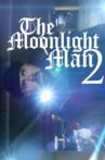 The Moonlight Man 2 Movie Streaming Online