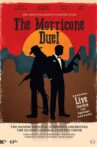 The Morricone Duel – The Most Dangerous Concert Ever Movie Streaming Online