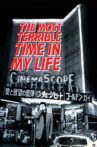 The Most Terrible Time in My Life Movie Streaming Online