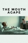 The Mouth Agape Movie Streaming Online