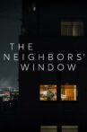 The Neighbors' Window Movie Streaming Online