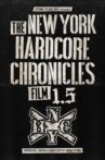 The New York Hardcore Chronicles Film 1.5 Movie Streaming Online