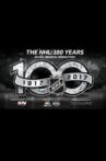 The NHL: 100 Years Movie Streaming Online