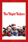 The Night Before Movie Streaming Online