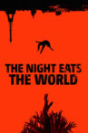The Night Eats the World Movie Streaming Online