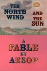 The North Wind and the Sun: A Fable by Aesop Movie Streaming Online