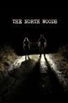 The North Woods Movie Streaming Online