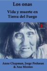 The Ona People: Life and Death in Tierra del Fuego Movie Streaming Online