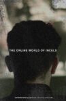 The Online World of Incels Movie Streaming Online
