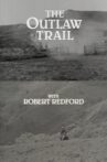 The Outlaw Trail with Robert Redford Movie Streaming Online