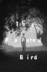 The Painted Bird Movie Streaming Online
