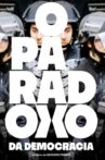 The Paradox of Democracy Movie Streaming Online