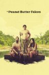The Peanut Butter Falcon Movie Streaming Online
