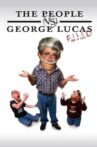 The People vs. George Lucas Movie Streaming Online