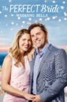 The Perfect Bride: Wedding Bells Movie Streaming Online